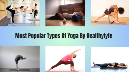 Most Popular Types of Yoga | By Healthylyfe